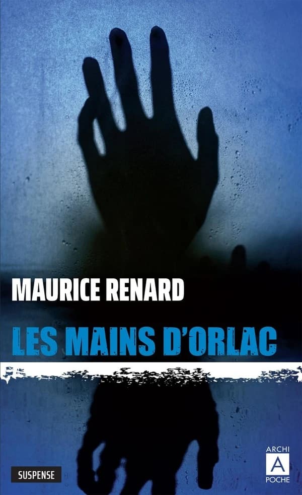 Les mains d'Orlac : roman