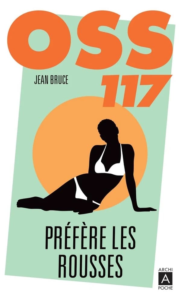 OSS 117 préfère les rousses : roman