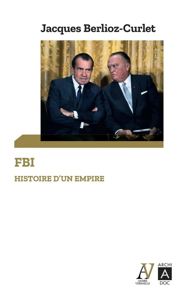 FBI, histoire d'un empire (Éd. revue et augmentée) Jacques Berlioz-Curlet