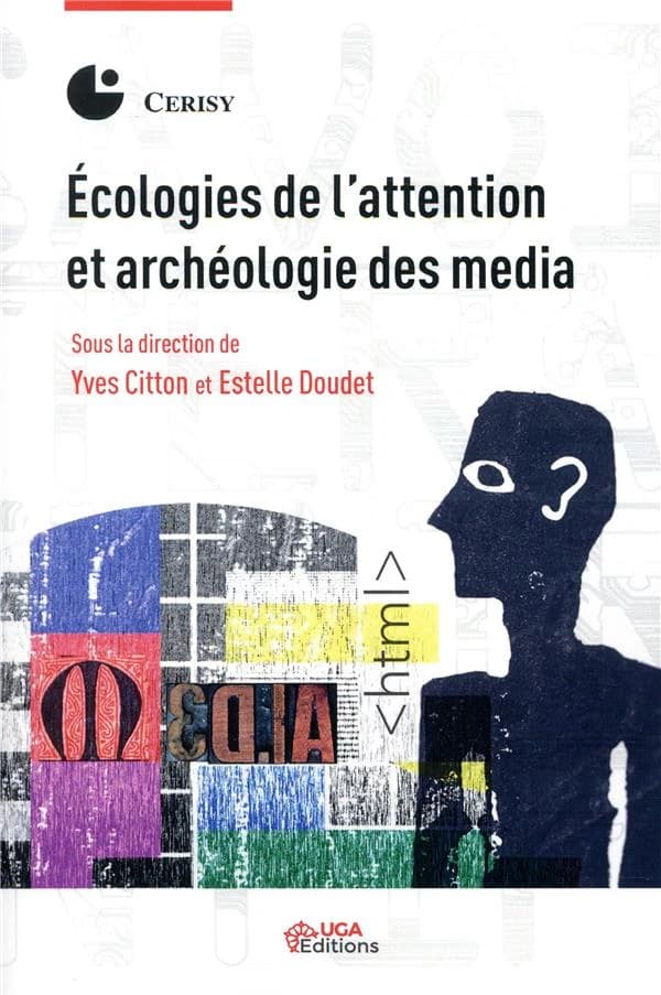 Écologies de l'attention et archéologie des media