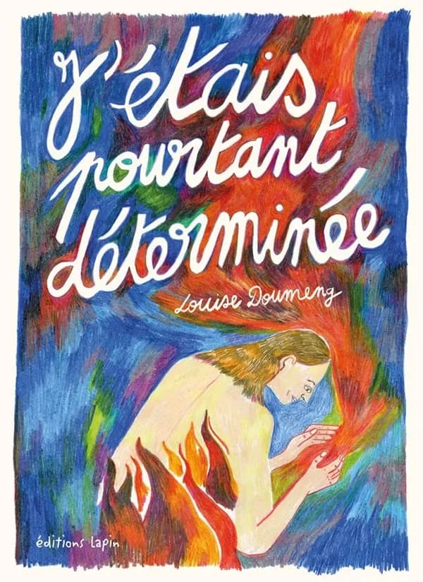 J'étais pourtant déterminée