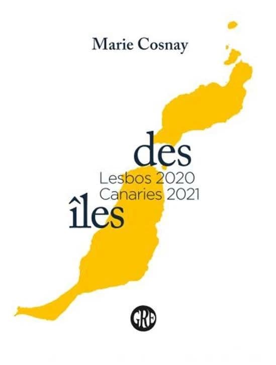 Des îles. [1], Lesbos 2020, Canaries 2021