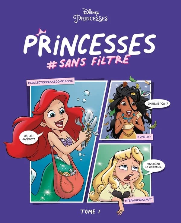 Princesses #sans filtre : tome 1