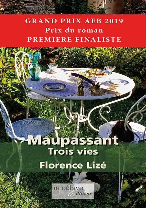 Maupassant, trois vies : roman