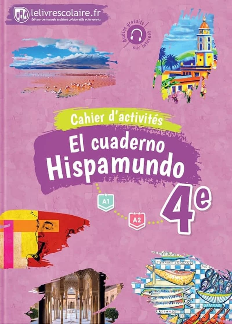 Hispamundo : espagnol ; 4e ; cahier d'activités (édition 2017)