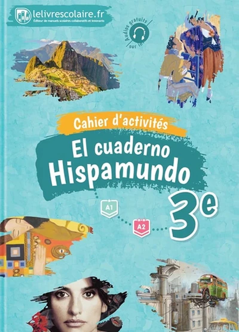 Hispamundo : espagnol ; 3e ; cahier d'activités (édition 2017)