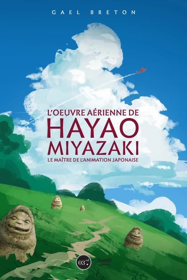 L'œuvre de Hayao Miyazaki : le maître de l'animation japonaise