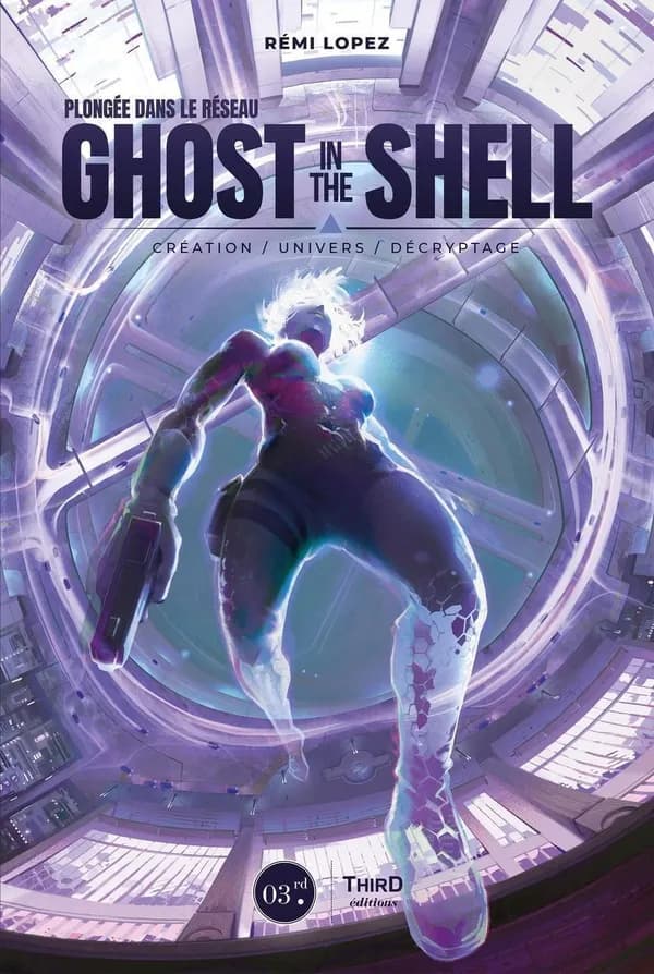 Plongée dans le réseau "Ghost in the shell" : création, univers, décryptage