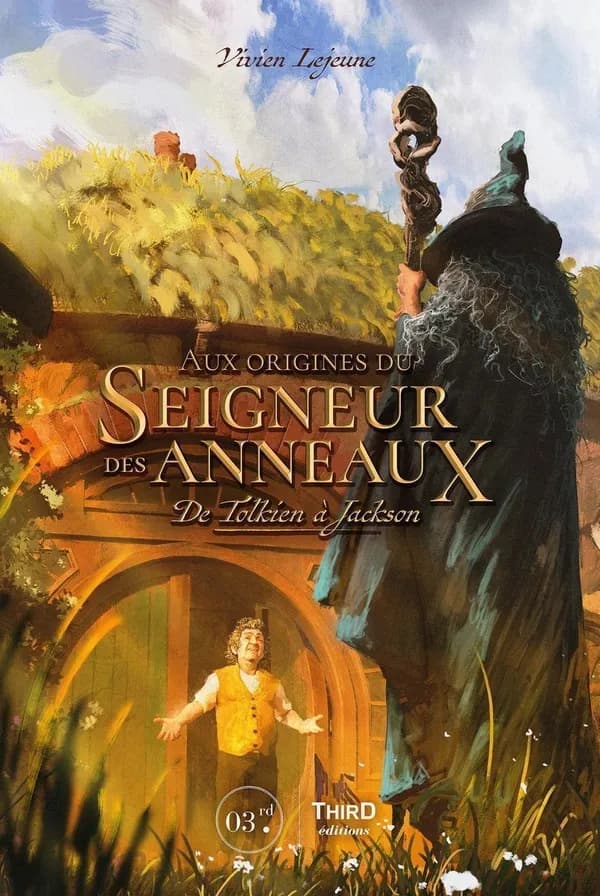 Aux origines du "Seigneur des anneaux" : de Tolkien à Jackson