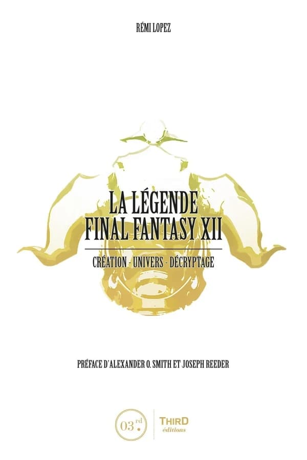 La Légende Final Fantasy XII : Création - Univers - Décryptage
