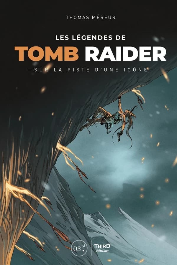 Les légendes de "Tomb raider" : sur la piste d'une icône