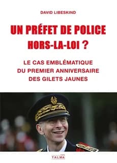 Un préfet de police hors-la-loi ? : le cas emblématique du premier anniversaire des Gilets jaunes