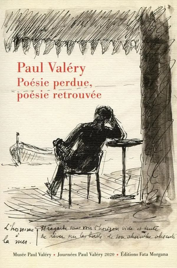 Paul Valéry, poésie perdue, poésie retrouvée