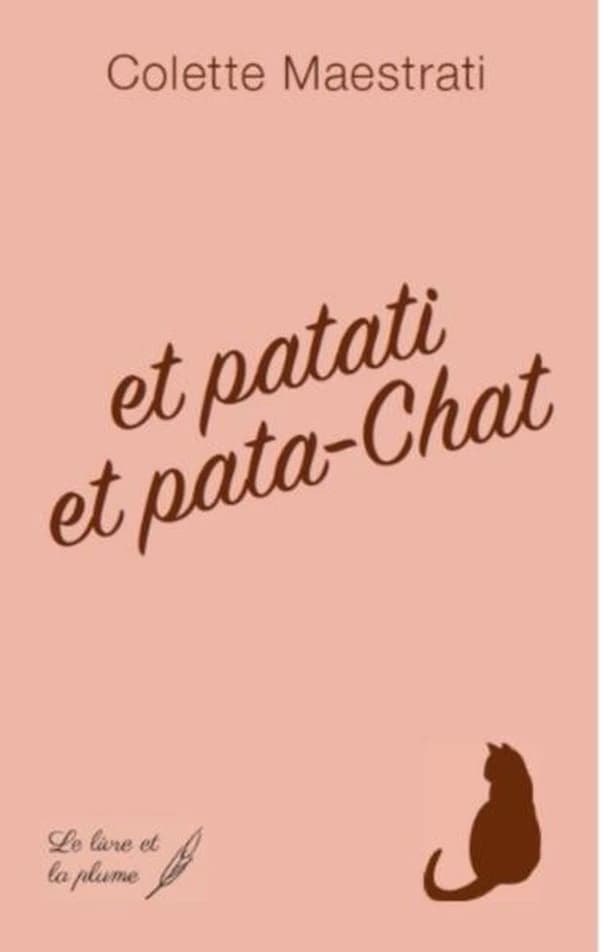 Et patati et pata... chat : mémoires etdéboires d'un drôle de chat