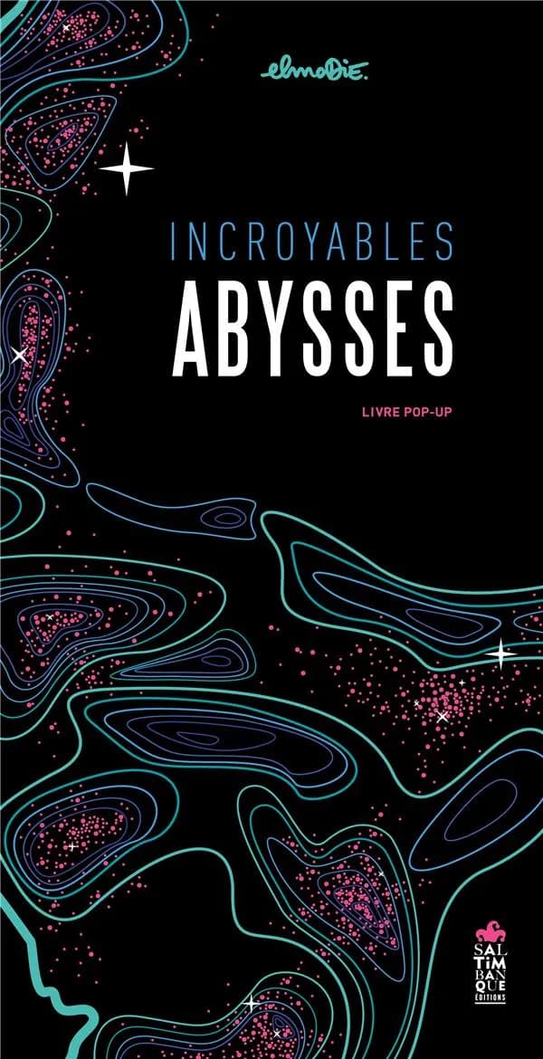 Incroyables abysses : plongez dans un monde méconnu, féerique et lumineux : laissez-vous entraîner dans un voyage poétique vers les profondeurs abyssales où vivent des animaux fantastiques
