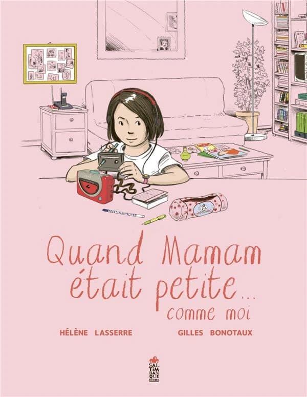 Quand maman était petite, comme moi