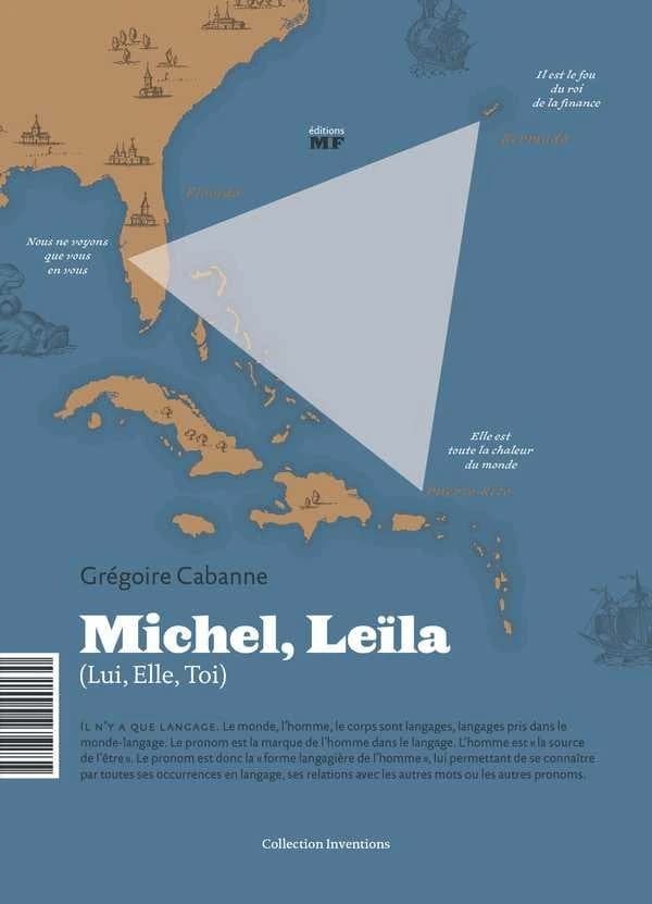 Michel, Leïla : lui, elle, toi ; suivi de Pain noir, pain blanc