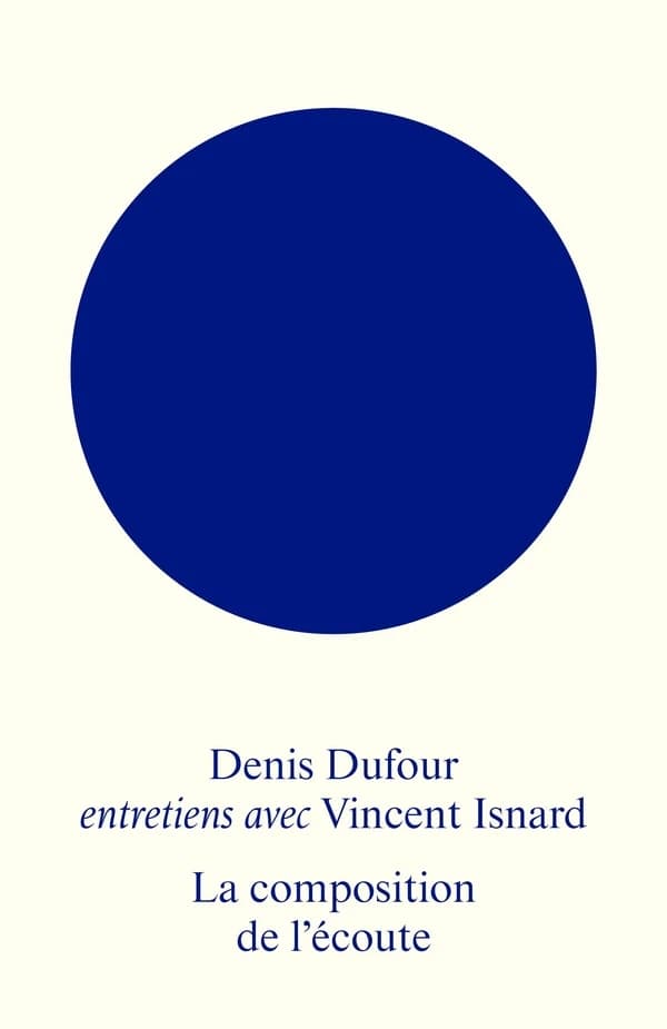 La composition de l'écoute : entretiens avec Vincent Isnard