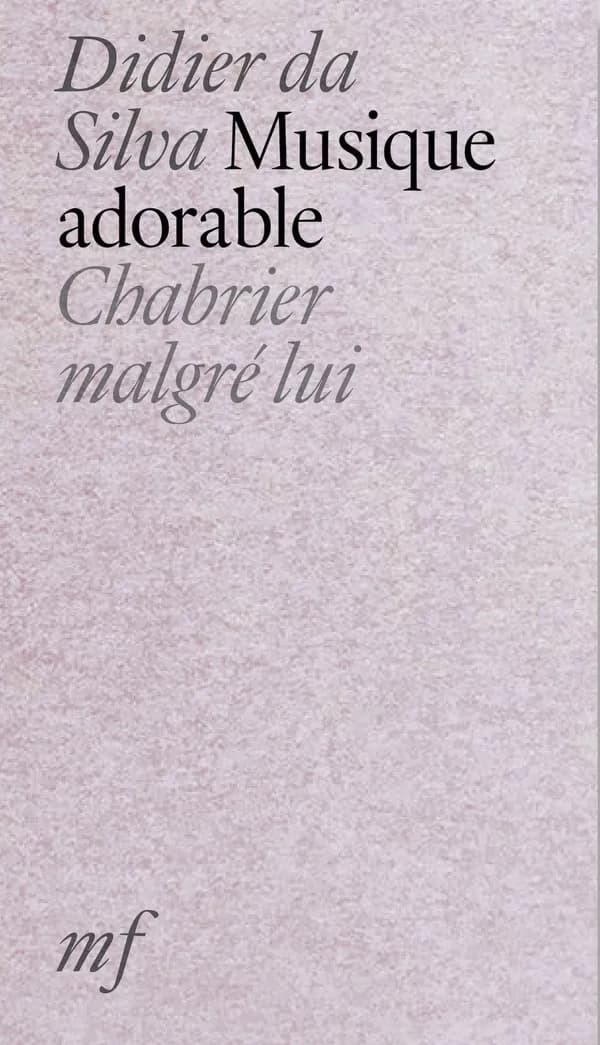 Musique adorable : Chabrier malgré lui