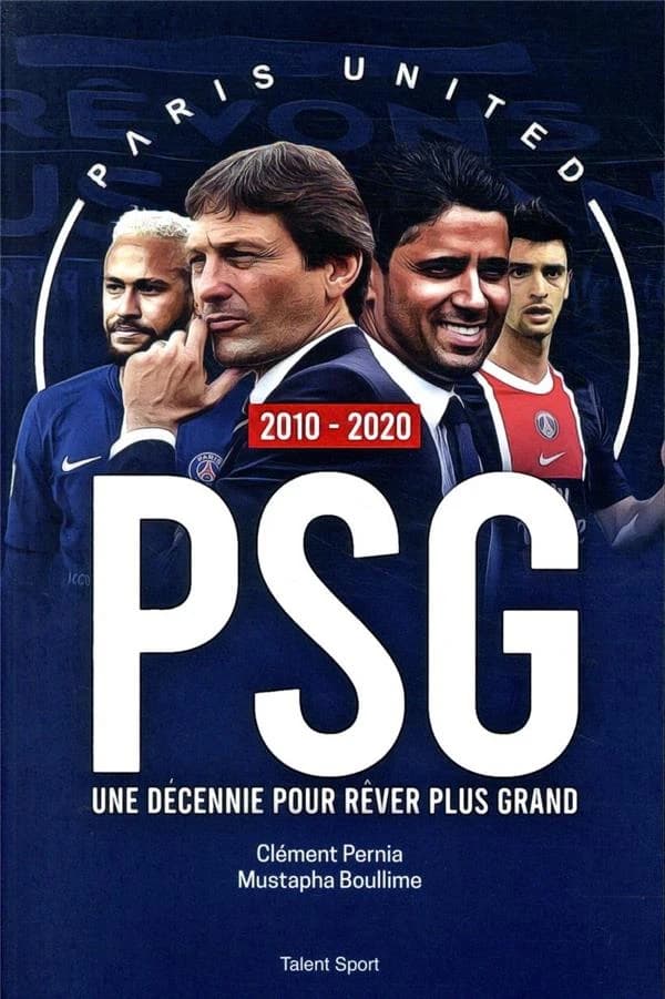 PSG 2010-2020 : une décennie pour rêver plus grand