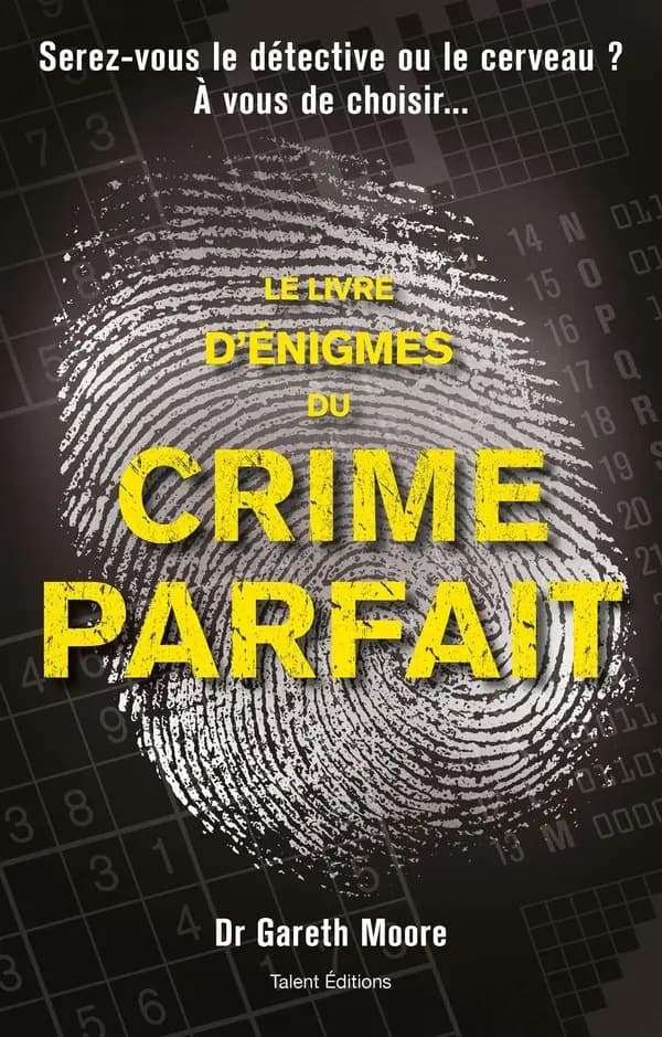Le livre d'énigmes du crime parfait : serez-vous le détective ou le cerveau ? À vous de choisir