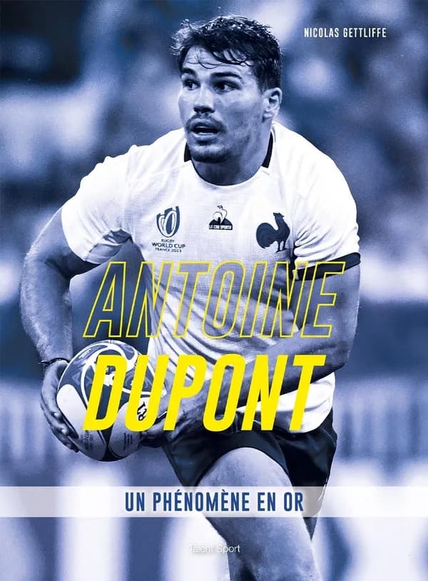 Antoine Dupont : un phénomène en or