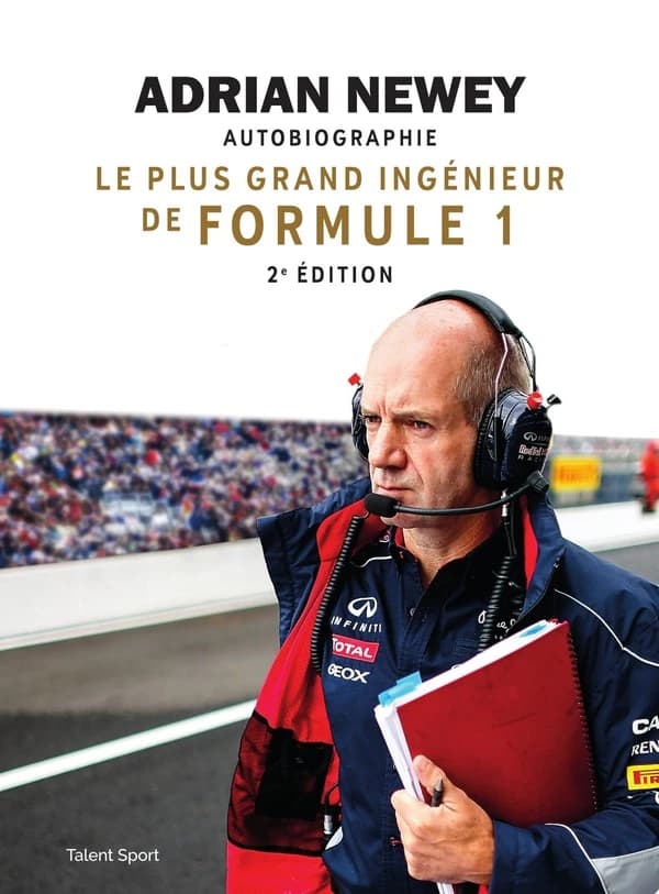 Autobiographie (2) Adrian Newey ; traduit de l'anglais (Grande-Bretagne) par Elvis Roquand