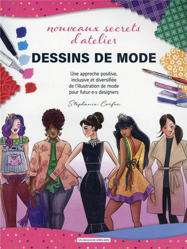 Nouveaux secrets d'atelier : dessins de mode