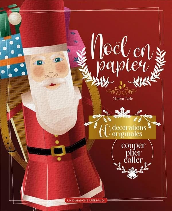 Noël en papier : 55 décorations originales en papier