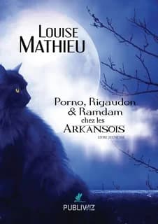 Porno, Rigaudon et Ramdam : chez les Arkansois