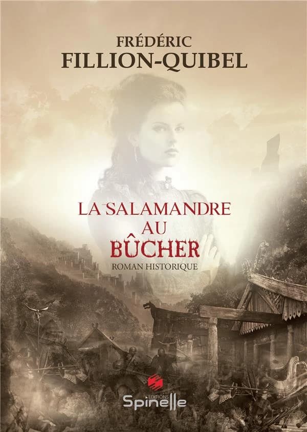 La salamandre au bûcher : roman de la première croisade : histoire des Francs qui ont pris Jérusalem