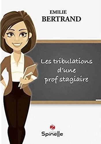 Les tribulations d'une prof stagiaire : témoignage