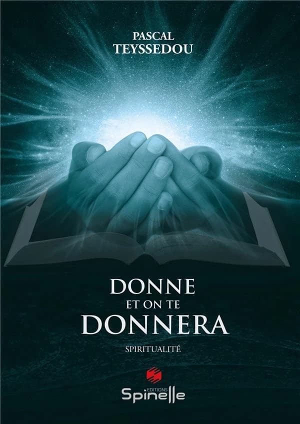 Donne et on te donnera : spiritualité