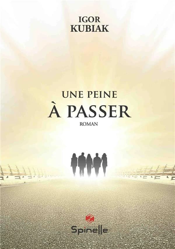Une peine à passer : roman