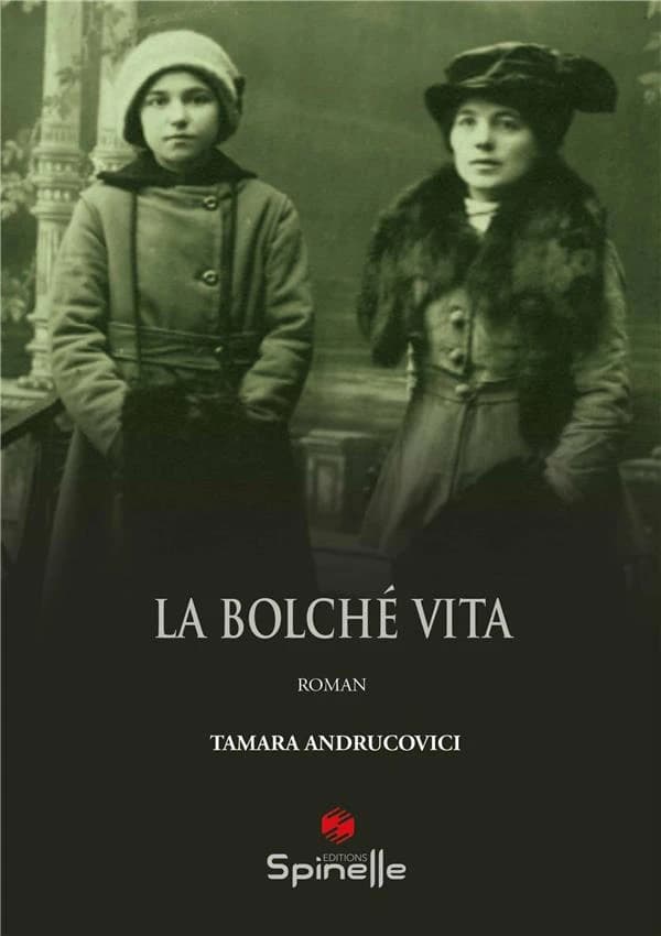 La bolché vita : roman
