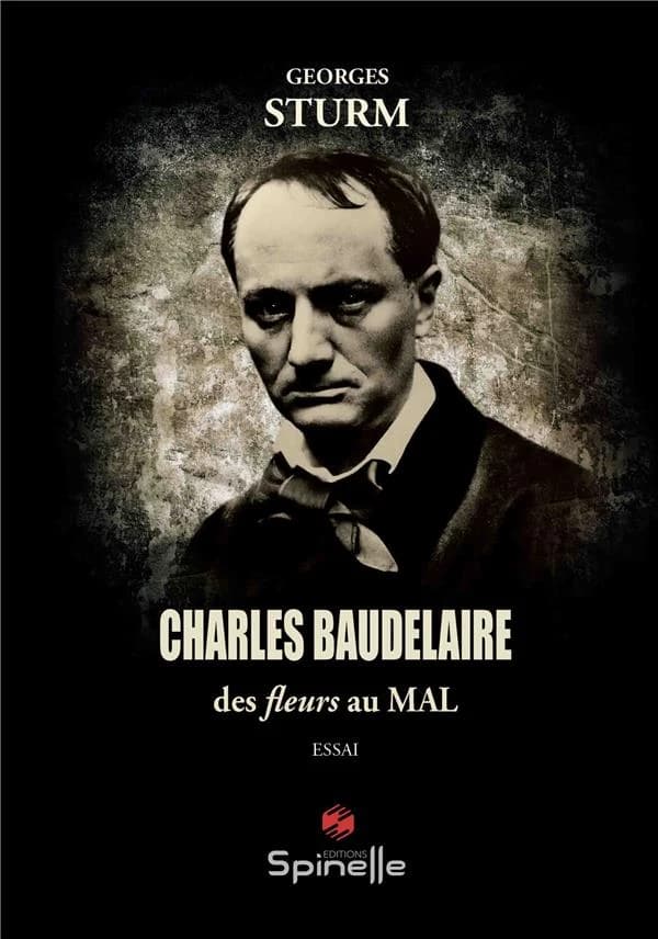 Charles Baudelaire des Fleurs au mal : essai
