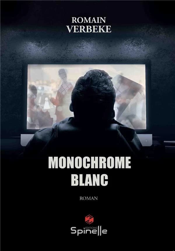 Monochrome blanc : roman