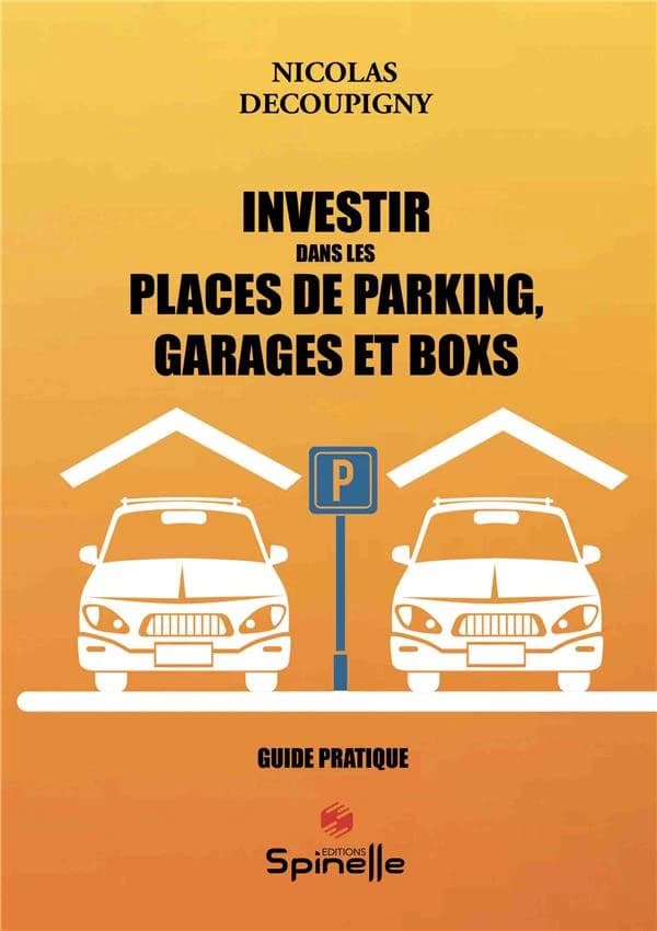 Investir dans les places de parking, garages et boxs