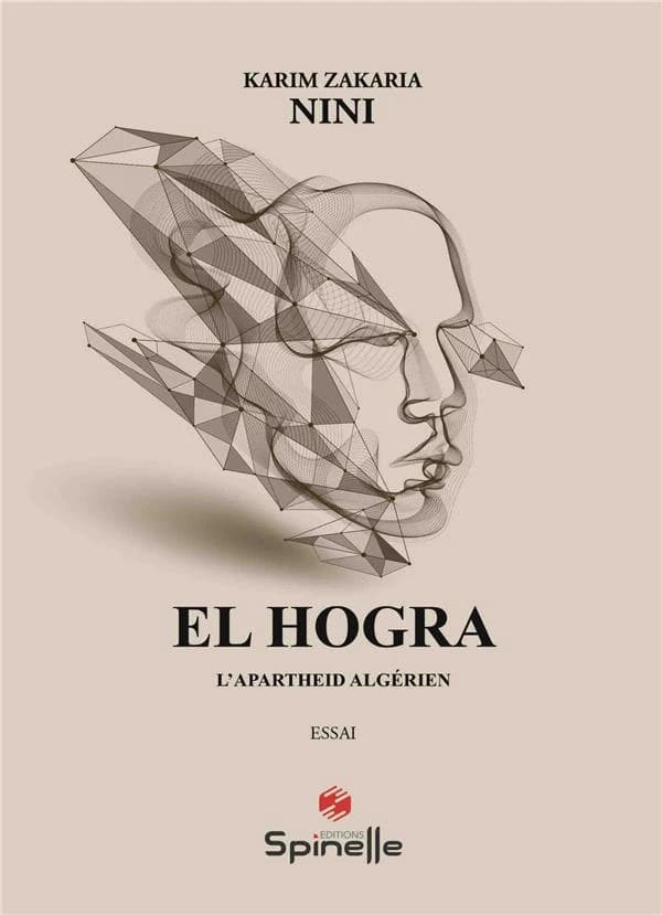 El hogra : l'apartheid algérien : essai