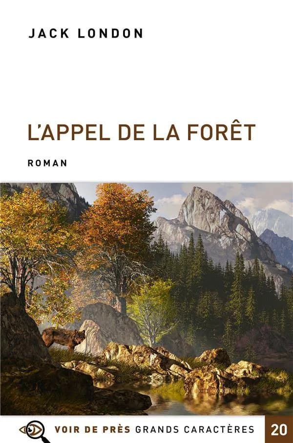 L'appel de la forêt : roman ; suivi de Bâtard ([Éd. en] grands caractères) Jack London ; traduit de l'américain par Jean-Pierre Martinet
