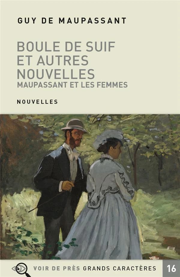 Boule de suif et autres nouvelles ; Maupassant et les femmes