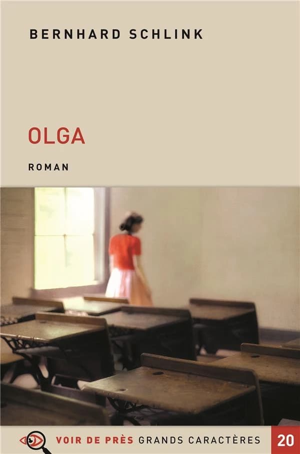 Olga : roman ([Éd. en] grands caractères) Bernhard Schlink ; traduit de l'allemand par Bernard Lortholary