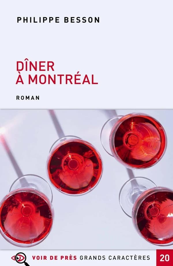 Dîner à Montréal : roman ([Éd. en] grands caractères) Philippe Besson