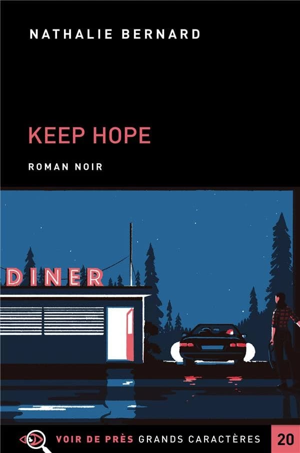 Keep hope : roman ([Éd. en] grands caractères) Nathalie Bernard ; Frédéric Portalet