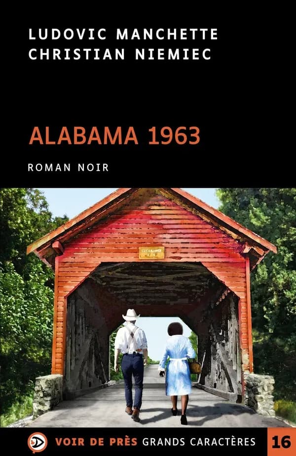 Alabama 1963 : roman ([Éd. en] grands caractères) Ludovic Manchette, Christian Niemiec