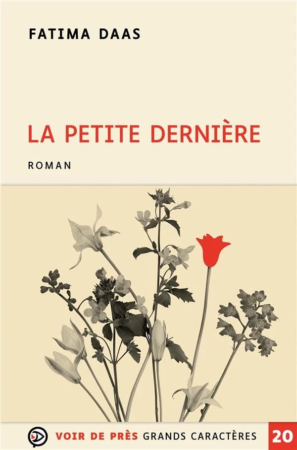 La petite dernière : roman ([Éd. en] grands caractères) Fatima Daas