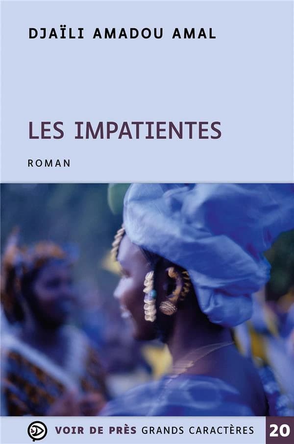 Les impatientes : roman ([Éd. en grands caractères]) Djaïli Amadou Amal