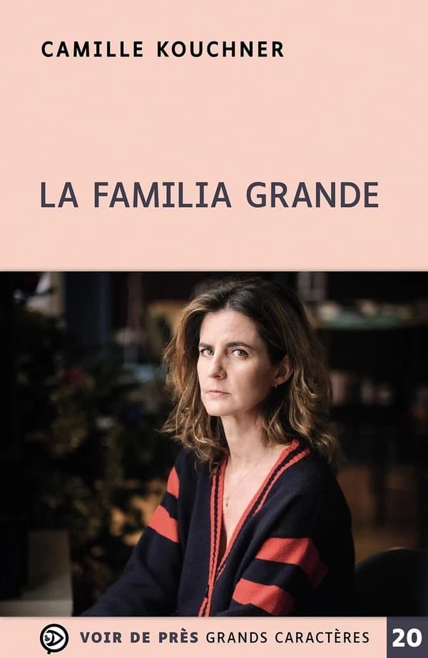 La familia grande ([Éd. en] gros caractères) Camille Kouchner
