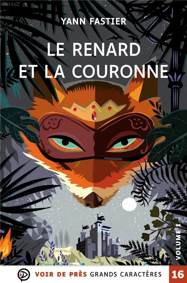 Le renard et la couronne ([Éd. en] grands caractères) Yann Fastier