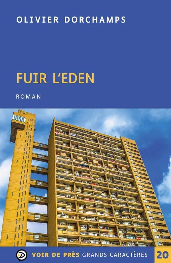 Fuir l'Eden ([Éd. en] grands caractères) Olivier Dorchamps